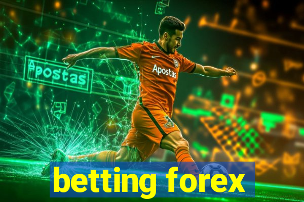 betting forex