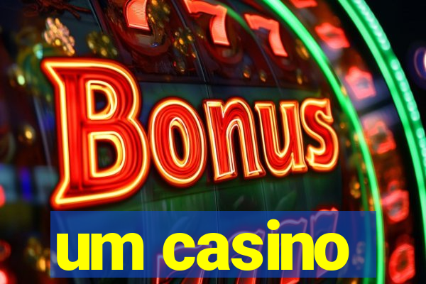 um casino