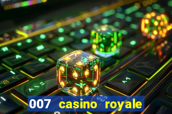 007 casino royale online leyendado