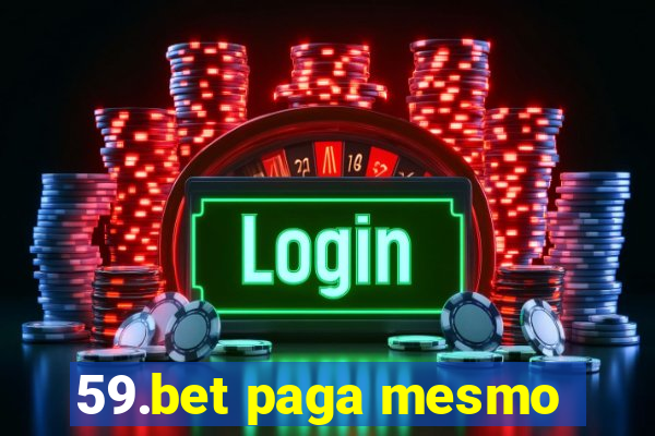 59.bet paga mesmo