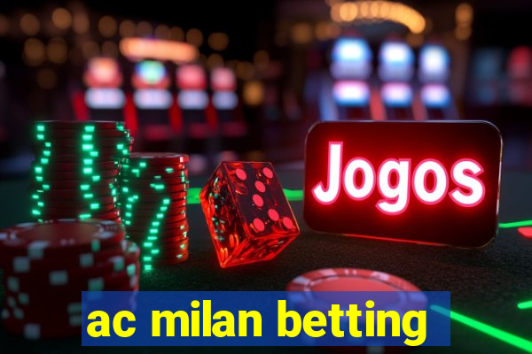 ac milan betting