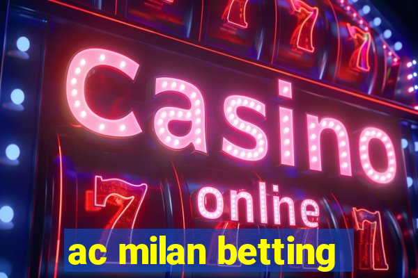 ac milan betting