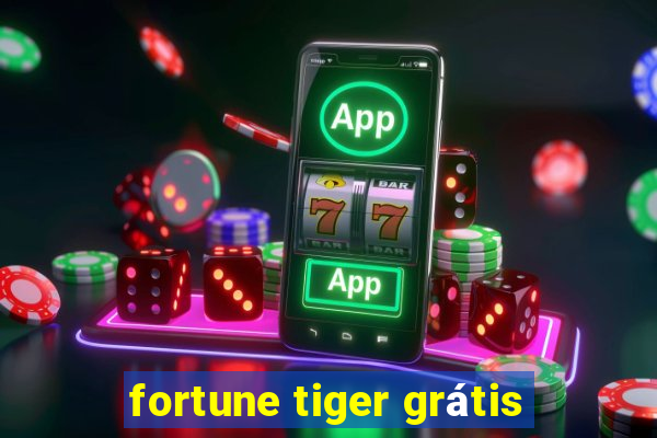 fortune tiger grátis