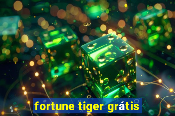 fortune tiger grátis