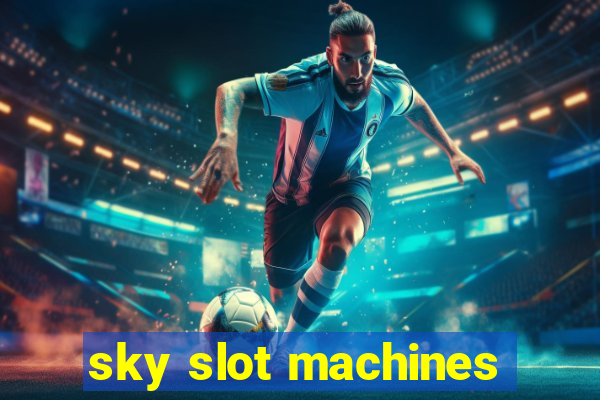 sky slot machines