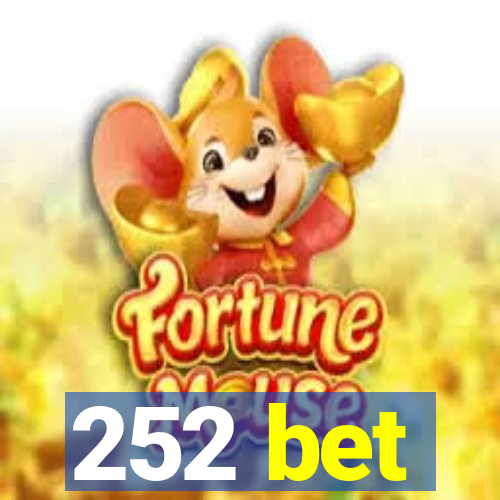 252 bet