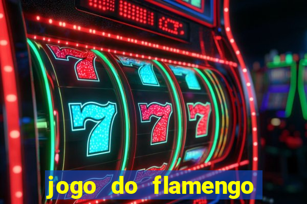 jogo do flamengo vai passar na fla tv