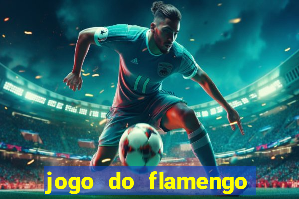 jogo do flamengo vai passar na fla tv