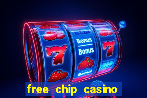 free chip casino no deposit