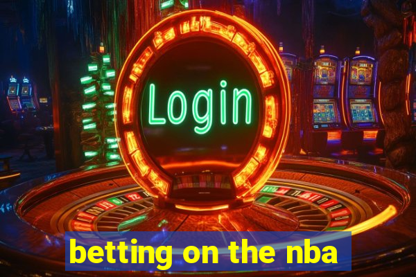 betting on the nba