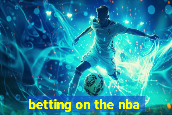 betting on the nba