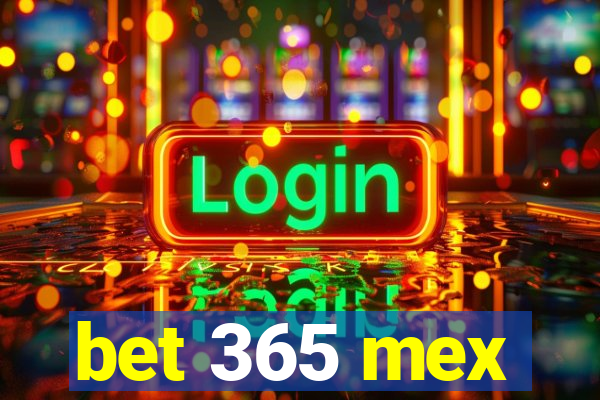 bet 365 mex