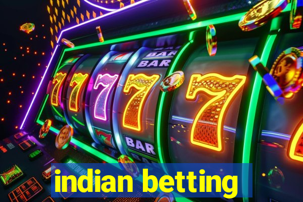 indian betting