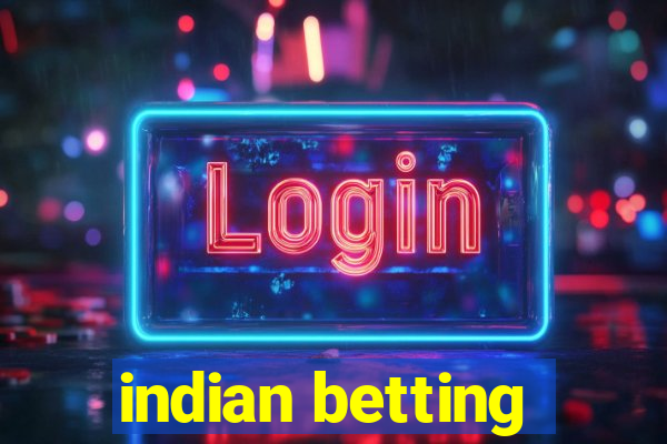 indian betting