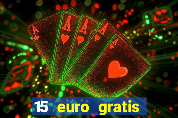 15 euro gratis casino deutschland