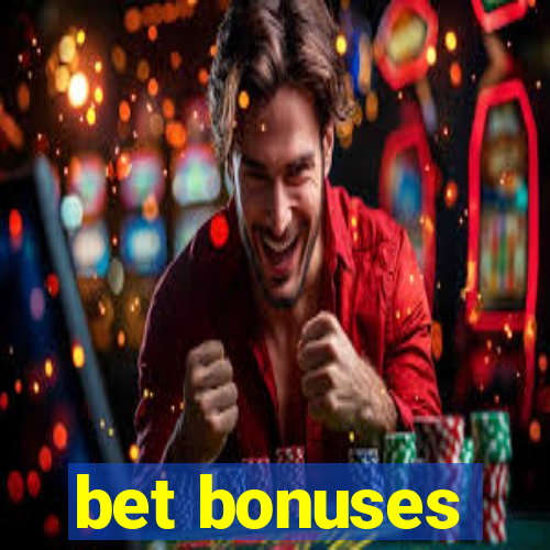 bet bonuses