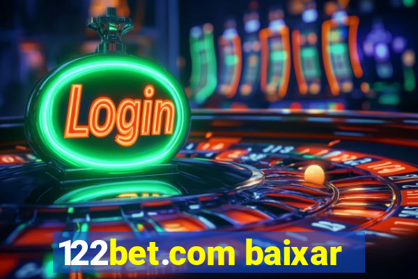 122bet.com baixar