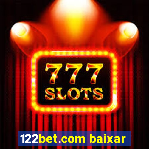 122bet.com baixar