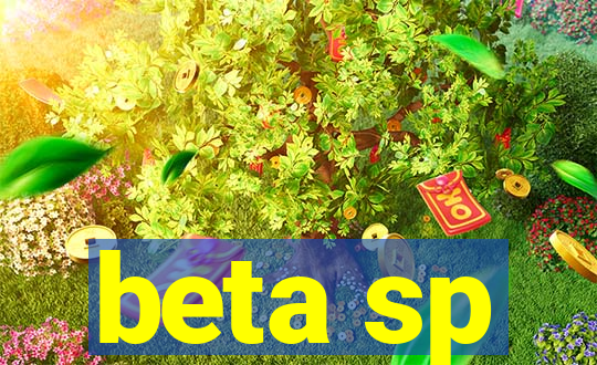 beta sp