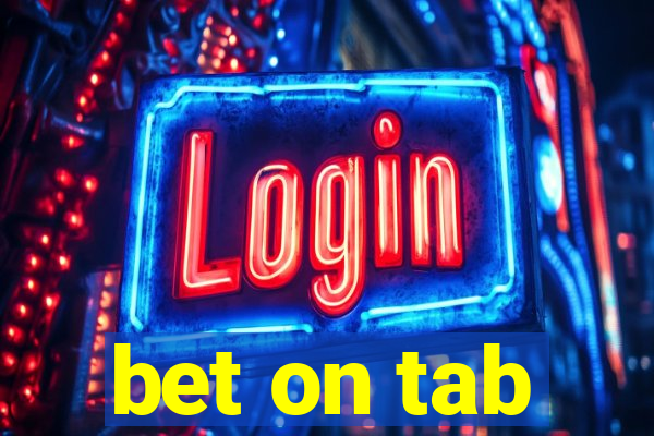 bet on tab