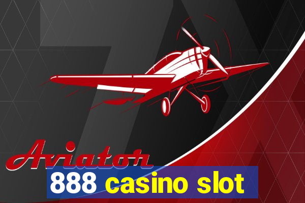 888 casino slot