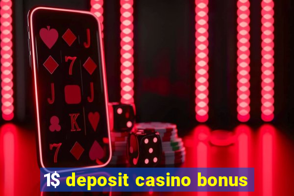 1$ deposit casino bonus