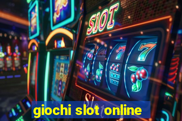 giochi slot online