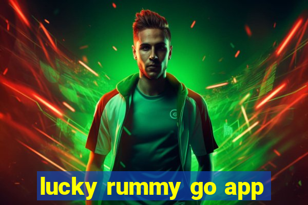 lucky rummy go app