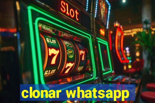 clonar whatsapp