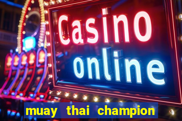 muay thai champion slot demo gratis