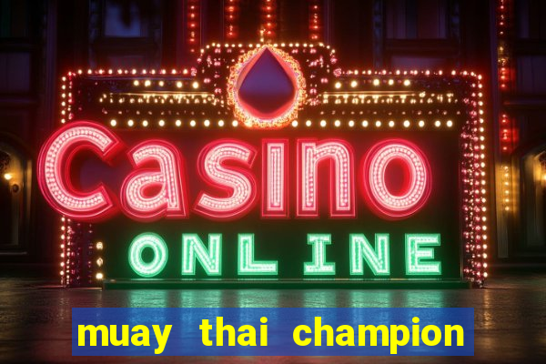 muay thai champion slot demo gratis