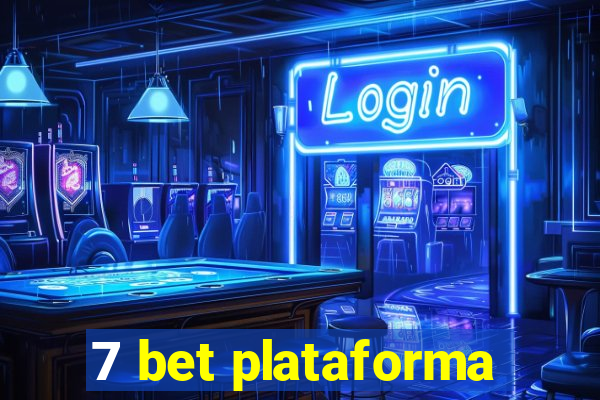 7 bet plataforma