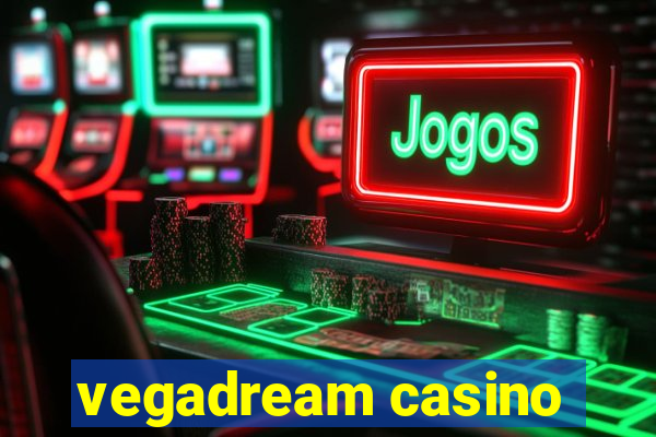 vegadream casino