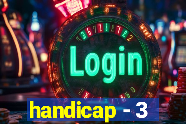 handicap - 3