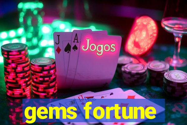 gems fortune