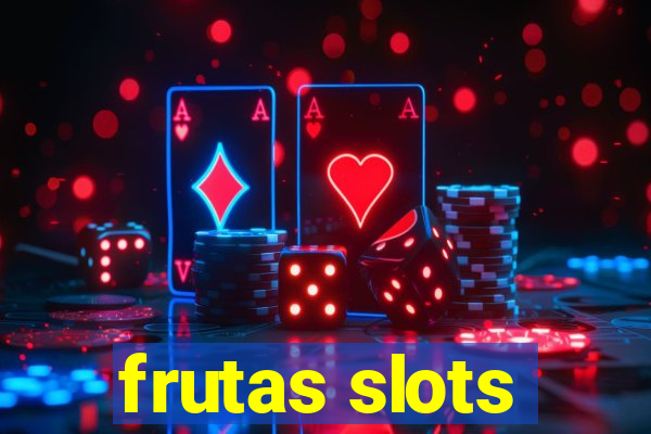 frutas slots