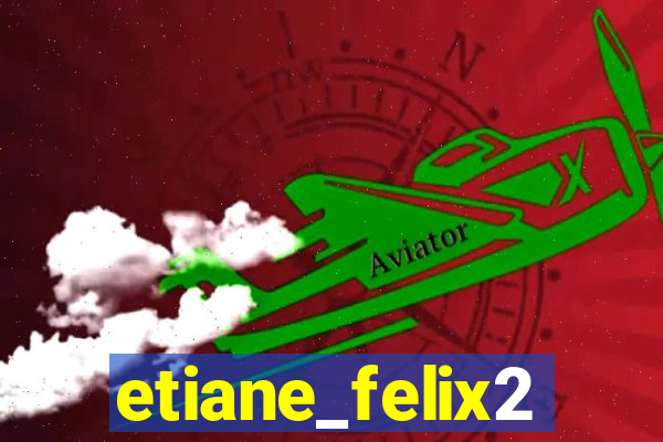 etiane_felix2