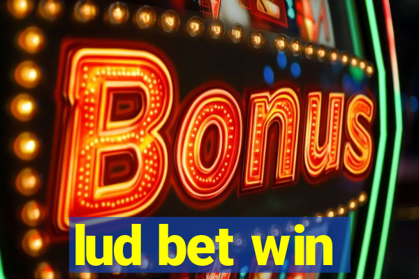 lud bet win