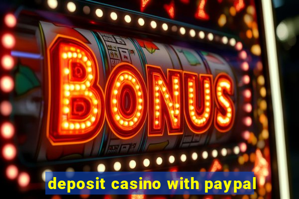 deposit casino with paypal