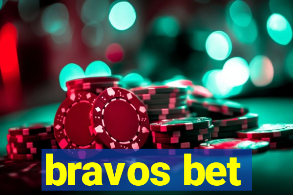 bravos bet