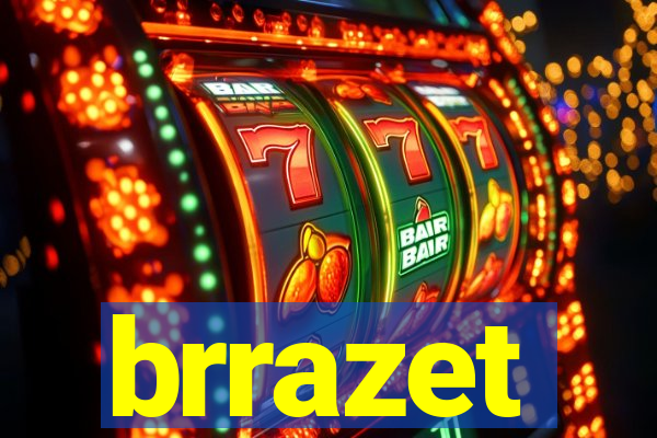 brrazet