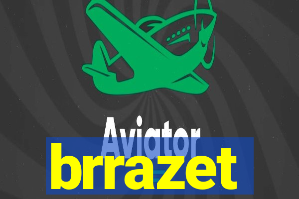 brrazet