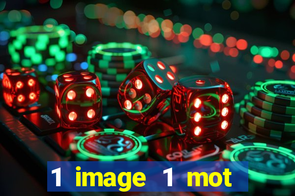 1 image 1 mot casino max aujourd'hui