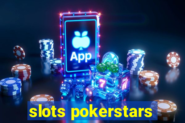 slots pokerstars