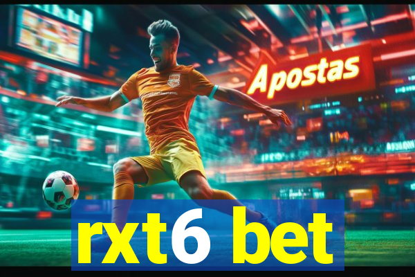 rxt6 bet