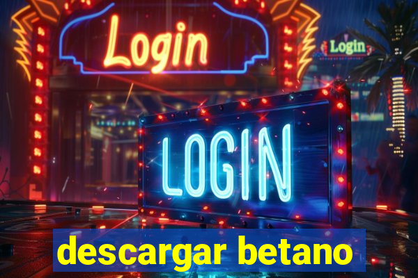 descargar betano