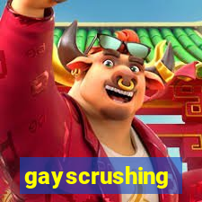 gayscrushing