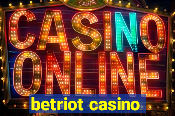 betriot casino