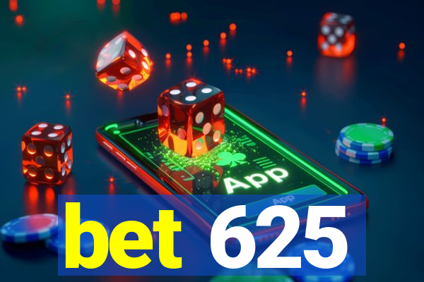 bet 625