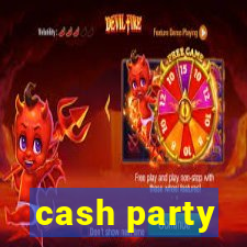 cash party